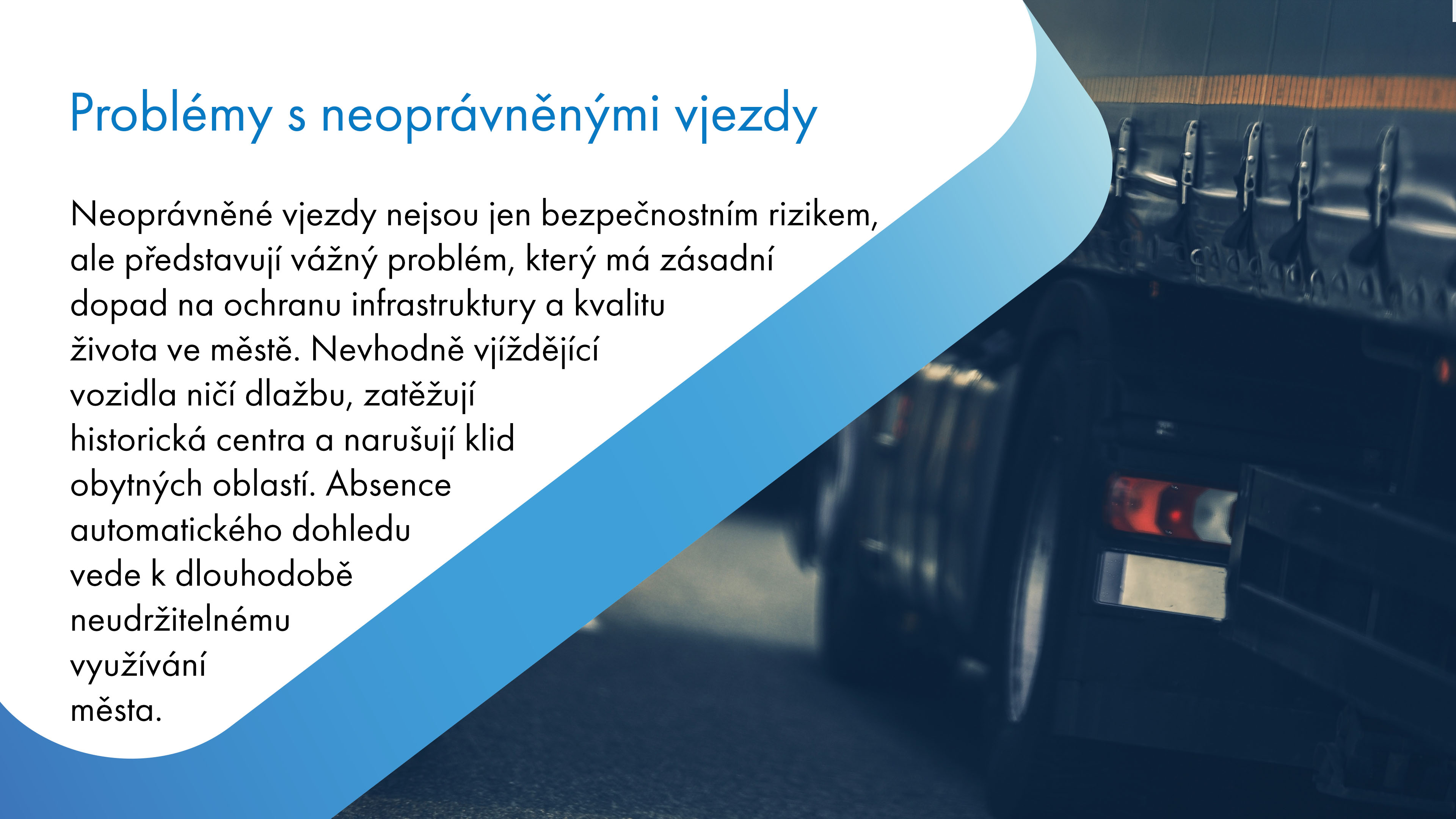 Systém detekce zákazu vjezdu přináší městům mnoho výhod, včetně ochrany citlivých oblastí před neoprávněným provozem, zvýšení bezpečnosti obyvatel a snížení nákladů na údržbu infrastruktury. Umožňuje efektivnější dohled nad dopravou a okamžitou reakci městské policie. Tyto technologie připravují města na výzvy moderní mobility a přispívají k udržitelnému a klidnějšímu městskému prostředí.